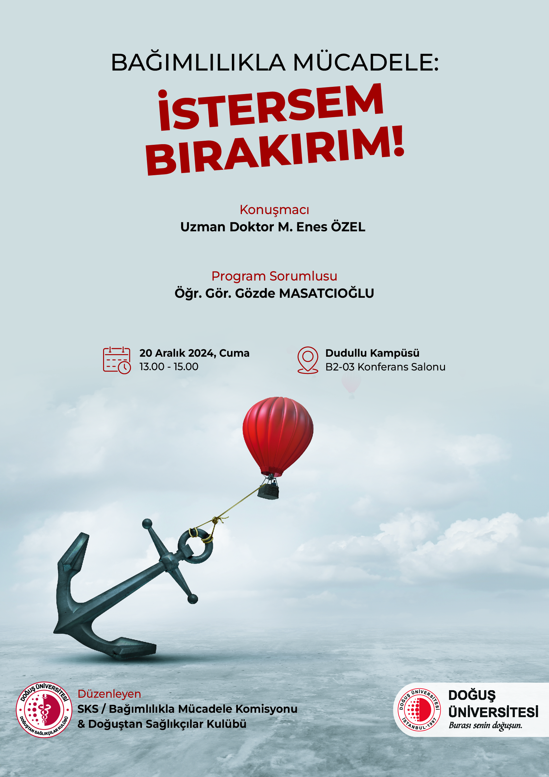 bağımlılıkla mücadele istersem bırakırım_Afiş