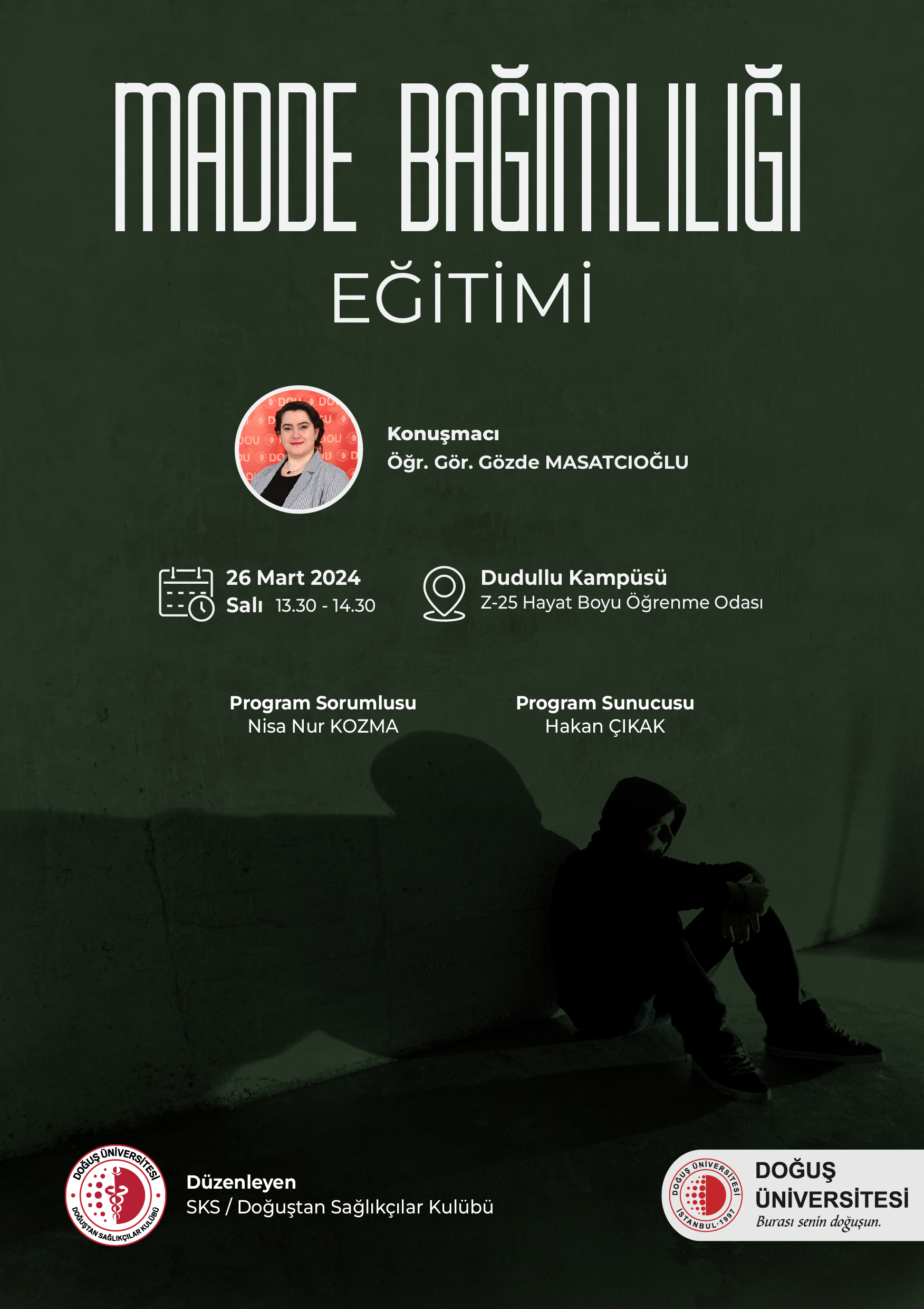 MADDE BAĞIMLILIĞI EĞİTİMİ_Afiş